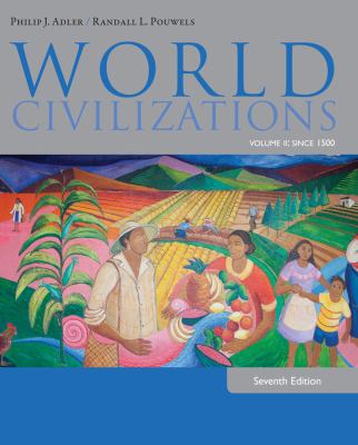 World Civilizations: Volume II: Since 1500 1285442822 Book Cover