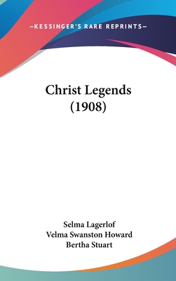 Christ Legends (1908) 1436641764 Book Cover