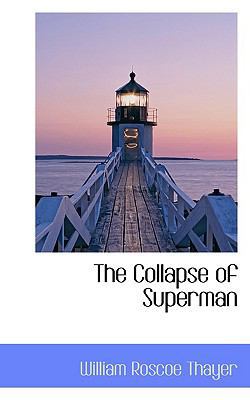 The Collapse of Superman 111083523X Book Cover