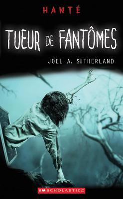 Hanté Tueur de Fantômes [French] 1443174904 Book Cover
