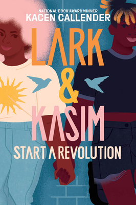 Lark & Kasim Start a Revolution 1419756877 Book Cover