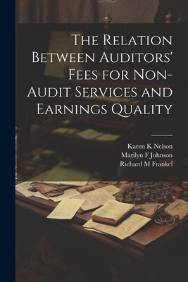 The Relation Between Auditors' Fees for Non-aud... 1021260967 Book Cover