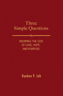 Three Simple Questions: Knowing the God of Love... 179102985X Book Cover