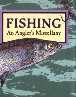 Fishing: An Angler's Miscellany 0836231171 Book Cover