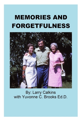 Memories And Forgetfulness 1734471816 Book Cover