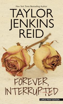 Forever, Interrupted [Large Print] 1432895893 Book Cover