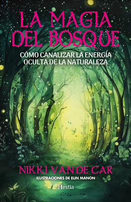 Magia del Bosque, La [Spanish] 8412967127 Book Cover