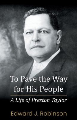 To Pave the Way for His People: A Life of Prest... 0827237367 Book Cover