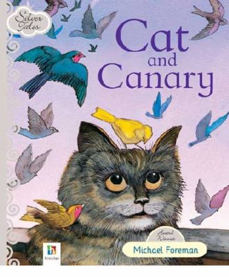 Cat and Canary (Silver Tales Series) 1741841992 Book Cover