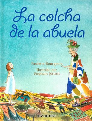 La Colcha de la Abuela = Oma's Quilt [Spanish] 8424186443 Book Cover