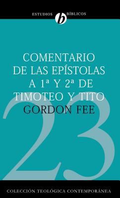 Comentario de Las Epístolas 1 Y 2 de Timoteo Y ... [Spanish] 8482675214 Book Cover