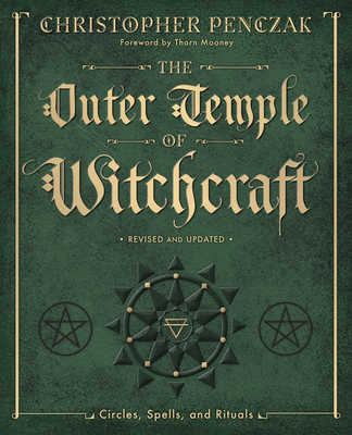 The Outer Temple of Witchcraft: Circles, Spells... 0738705314 Book Cover