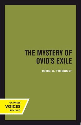 The Mystery of Ovid's Exile 0520414845 Book Cover