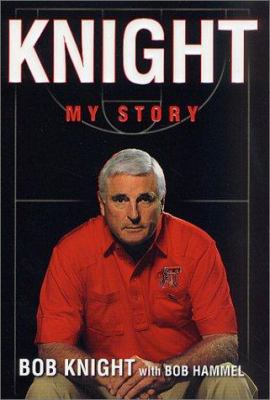 Knight: My Story 0312282575 Book Cover