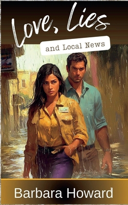 Love, Lies, and Local News B0DRRSSC5P Book Cover