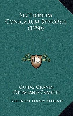 Sectionum Conicarum Synopsis (1750) [Latin] 1166225186 Book Cover