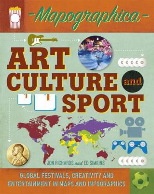 Art, Culture and Sport: Global festivals, creat... 0750291486 Book Cover
