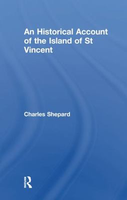 An Historical Account of the Island of St Vincent 1138976059 Book Cover