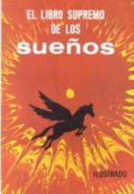 El Libro Supremo De Los Suenos (Spanish Edition) [Spanish] 9686769242 Book Cover