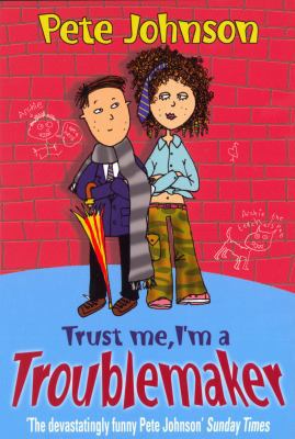 Trust Me I'm a Troublemaker 044086626X Book Cover