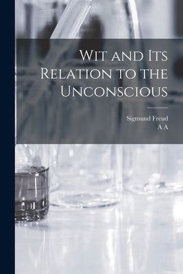 Wit and its Relation to the Unconscious 1015604854 Book Cover