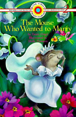 The Mouse Who Wanted to Marry (Bank Street Read... 0553371436 Book Cover