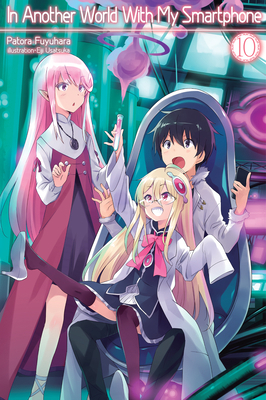 In Another World with My Smartphone: Volume 10 ... 1718350090 Book Cover