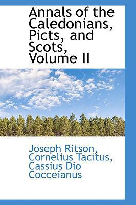 Annals of the Caledonians, Picts, and Scots, Vo... 1110166176 Book Cover