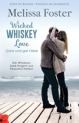 Wicked Whiskey Love - Ganz und gar Liebe [German] 1948868695 Book Cover