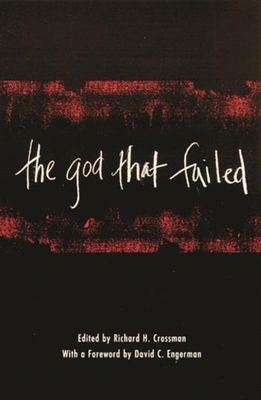 The God That Failed 0231123957 Book Cover