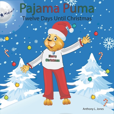 Pajama Puma: Twelve Days Until Christmas B0BT28Q2YJ Book Cover