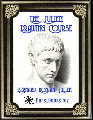 The Julien Drawing Course: The Complete Collect... B08ZDFPPH4 Book Cover