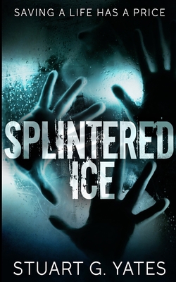 Splintered Ice 1715707842 Book Cover
