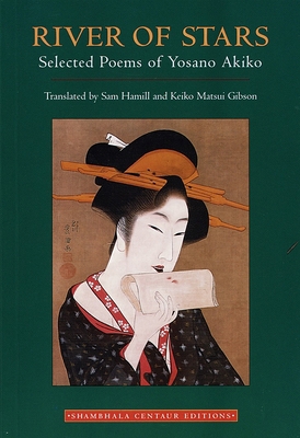 River of Stars : Selected Poems of Yosano Akiko
