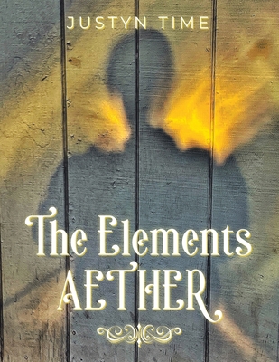 The Elements - Aether 1962363333 Book Cover