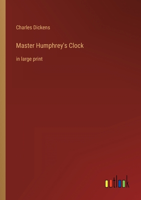 Master Humphrey's Clock: in large print 3368300709 Book Cover