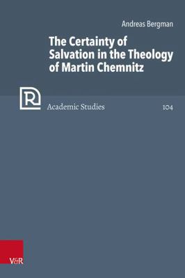 The Certainty of Salvation in the Theology of M... 3525502060 Book Cover