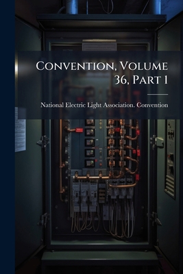 Convention, Volume 36, Part 1 1246938669 Book Cover