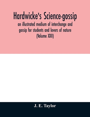 Hardwicke's science-gossip: an illustrated medi... 9354010997 Book Cover