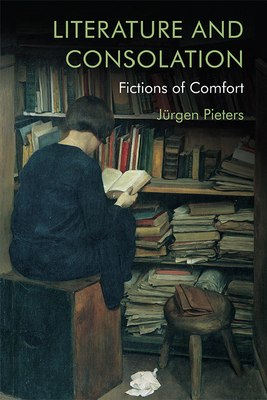 Literature and Consolation : Fictions of Comfort            Book Cover