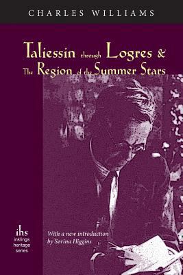 Taliessin through Logres and The Region of the ... 1944769315 Book Cover