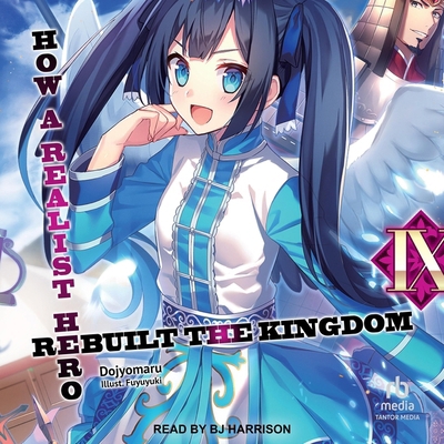 How a Realist Hero Rebuilt the Kingdom: Volume 9 B0CW5DGT4D Book Cover