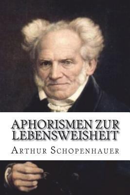 Aphorismen zur Lebensweisheit [German] 1722323574 Book Cover