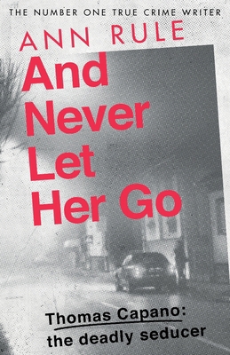 And Never Let Her Go 0751579181 Book Cover