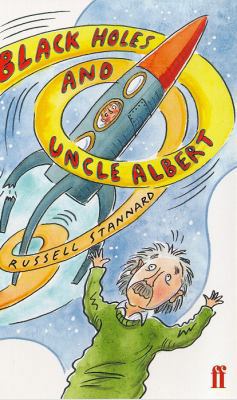 Black Holes and Uncle Albert 0571144535 Book Cover