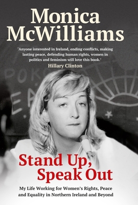 Stand Up, Speak Out: My Life Working for Women'... 1780733224 Book Cover