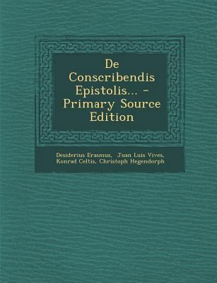 de Conscribendis Epistolis... - Primary Source ... [Latin] 1295615517 Book Cover