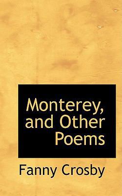 Monterey, and Other Poems 1103789996 Book Cover