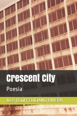 Crescent City: Poesía [Spanish] B08FP9P1RC Book Cover