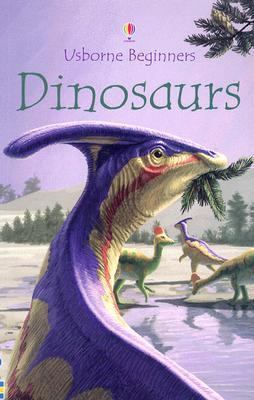 Dinosaurs (Usborne Beginners) 0794504868 Book Cover